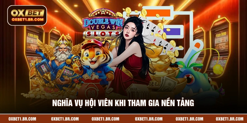 Nghĩa vụ hội viên khi tham gia nền tảng
